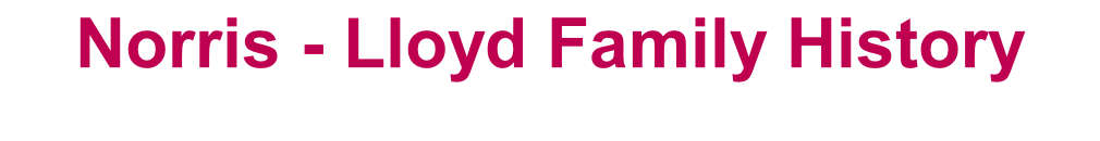 Norris - Lloyd Family History