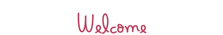 Welcome